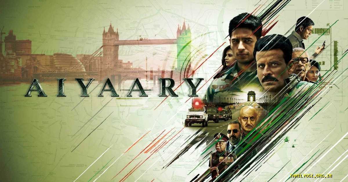 Aiyaary Movie Tamilyogi