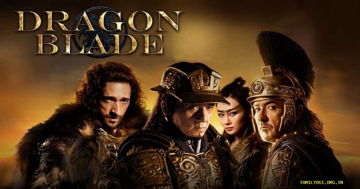 Dragon Blade Movie Tamilyogi