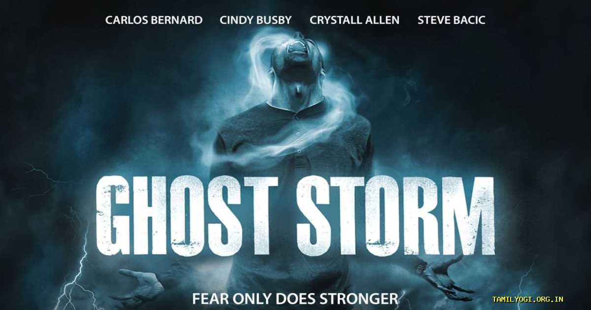 Ghost Storm Movie Tamilyogi