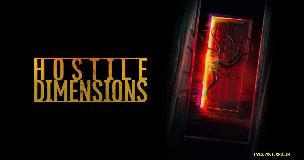 Hostile Dimensions Movie Tamilyogi