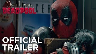 Once Upon a Deadpool Movie Tamilyogi Trailer