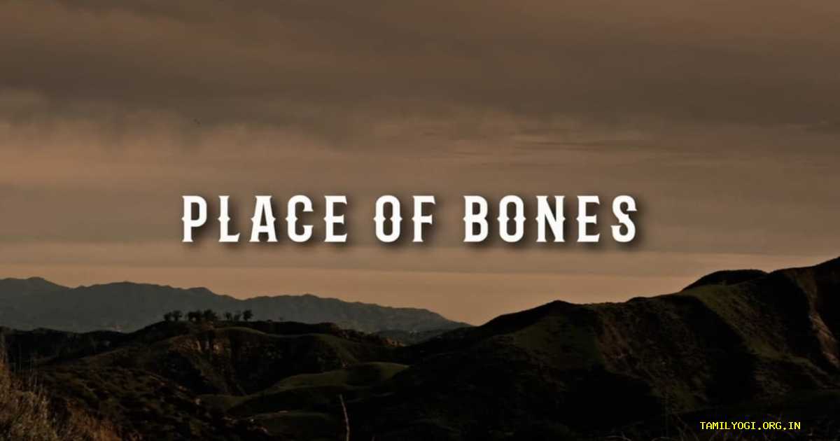 Place of Bones Movie Tamilyogi