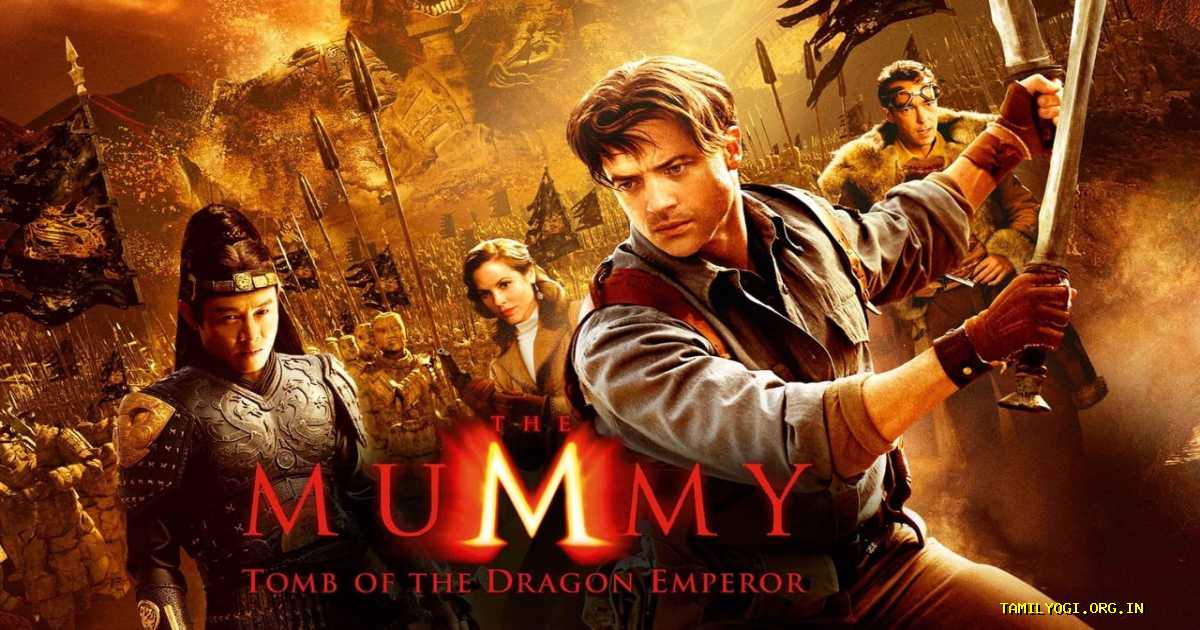 The Mummy: Tomb of the Dragon Emperor Movie Tamilyogi