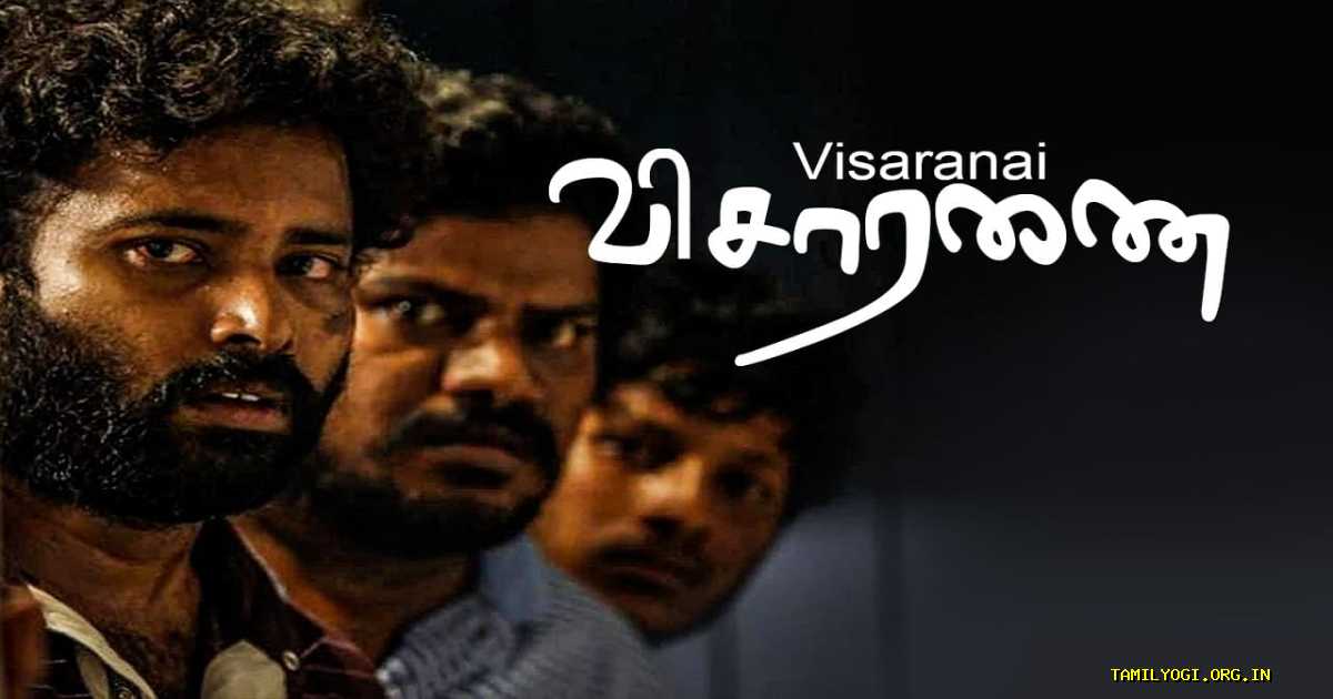 Visaranai Movie Tamilyogi