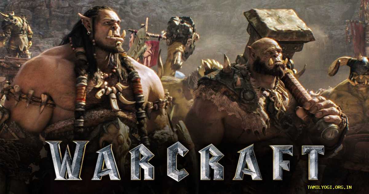 Warcraft Movie Tamilyogi